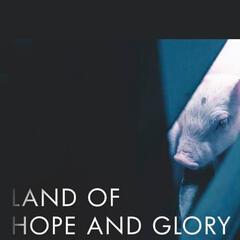 Land of Hope and Glory