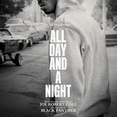 All Day and A Night